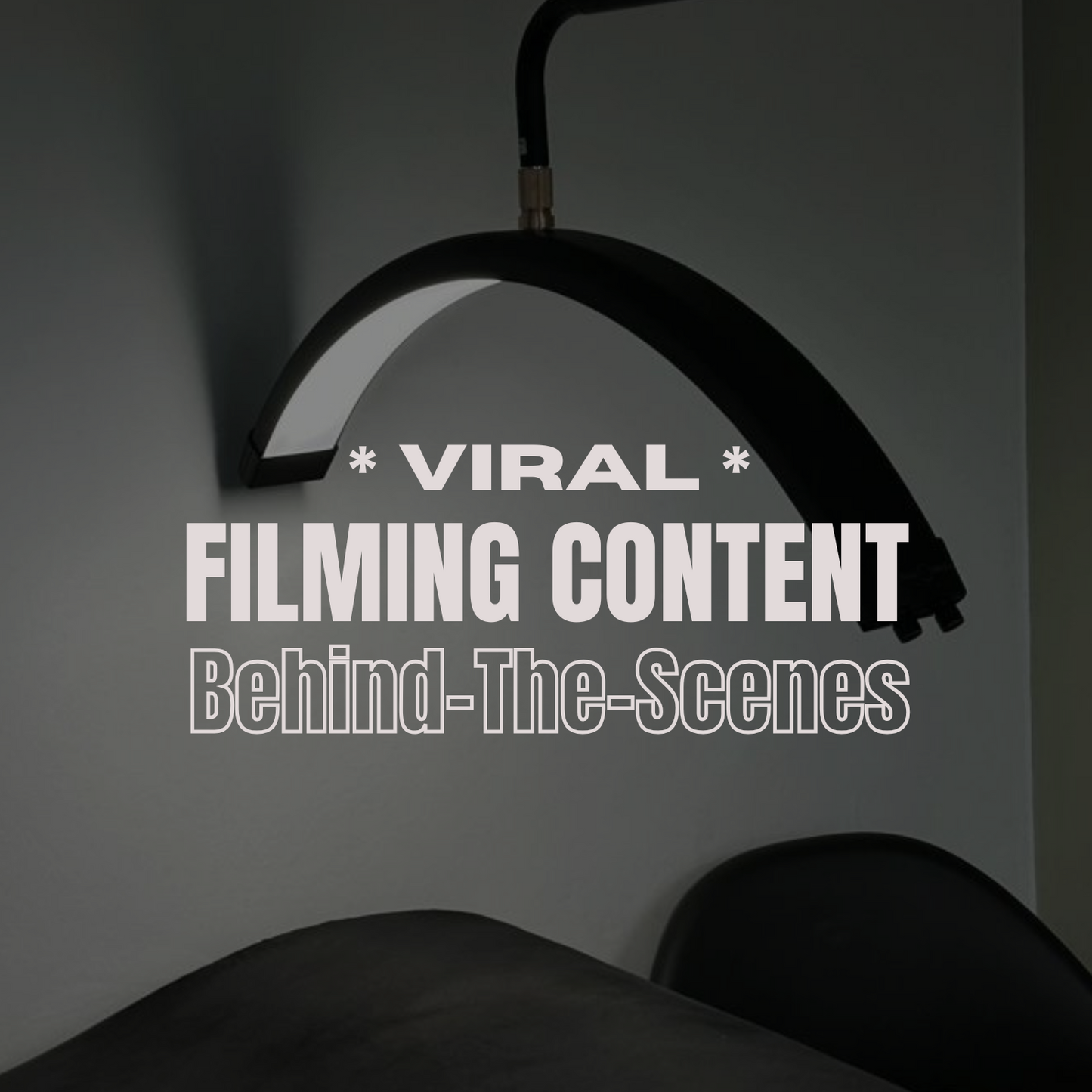 FILMING CONTENT (BTS)