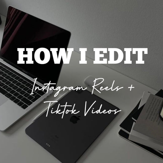 EDITING INSTAGRAM REELS & TIKTOKS